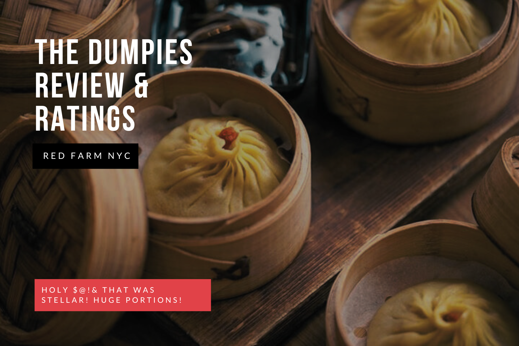 Red Farm NYC - The Dumpies Review